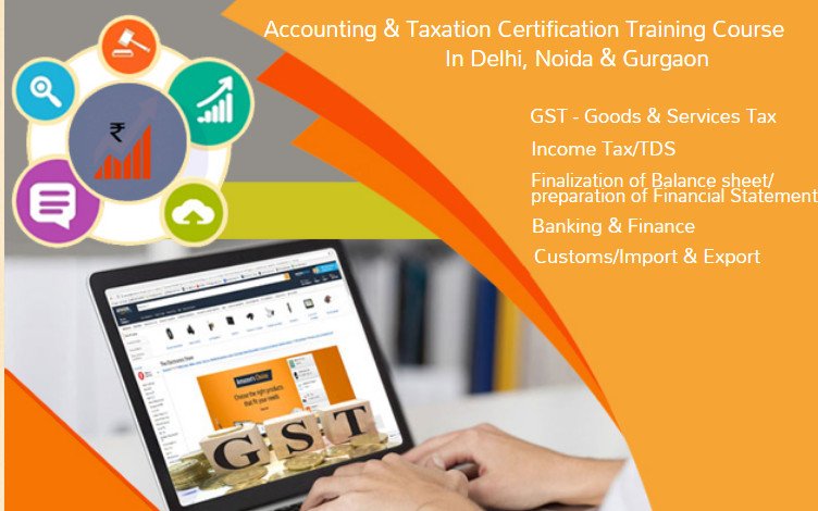 GST Course in Delhi, 110089,  [GST Update 2024] by SLA Accounting Institute, Taxation and Tally Prime Institute in Delhi, Noida, [ Learn New Skills of Accounting & SAP FICO for  Job] in HDFC Bank.